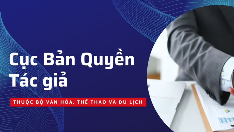 Cục Bản quyền Tác giả - Trực thuộcBộ Văn hóa, Thể thao và Du lịch