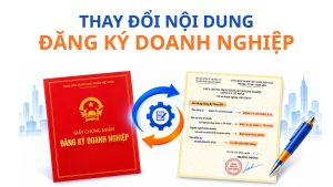 Dịch Vụ Thay Đổi Nội Dung Đăng Ký Doanh Nghiệp