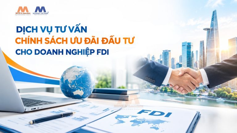 Dịch Vụ Tư Vấn Chính Sách Ưu Đãi Đầu Tư Cho Doanh Nghiệp FDI